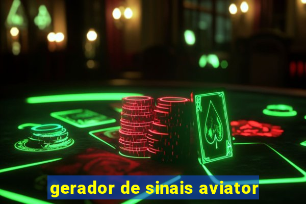 gerador de sinais aviator